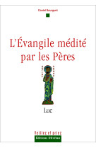 L'evangile médité par les pères - luc