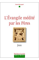 L'evangile médité par les pères - jean