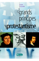 Les grands principes du protestantisme