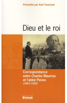 Dieu et le roi correspondance charles maurras et abbe penon