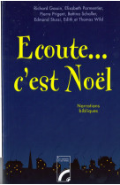 Ecoute, c'est noël - narrations bibliques