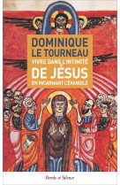 Vivre dans l'intimité de jésus