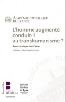 L'homme augmenté conduit-il au transhumanisme ?