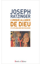 L'unique alliance de dieu et le pluralisme des religions