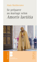 Se préparer au mariage selon amoris laetitia