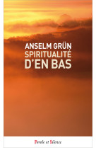 Spiritualité d'en bas - poche