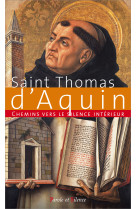 Chemins vers le silence intérieur avec st. thomas d'aquin