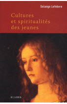 Cultures religions et spiritualites des jeunes