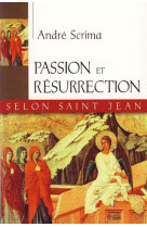 Passion et resurrection selon st-jean