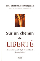 Sur un chemin de liberte