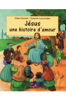 Jesus une histoire d'amour