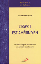 Esprit est amerindien (l')