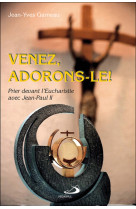 Venez, adorons-le!