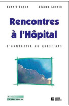 Rencontres à l'hôpital