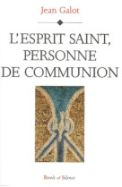 Esprit saint personne de communion