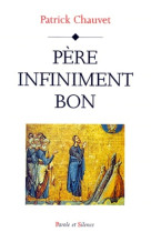 Pere infiniment bon