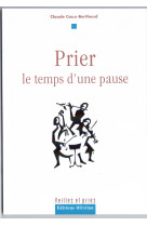 Prier, le temps d’une pause