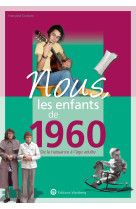 Nous, les enfants de 1960