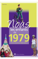 Nous, les enfants de 1979