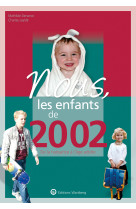 Nous, les enfants de 2002