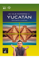 Un viaje fantástico a yucatán