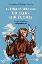 François d'assise : un cœur qui écoute