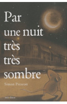 Par une nuit tres tres sombre