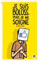 Je suis boloss, mais je me soigne