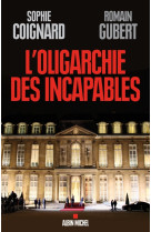 L'oligarchie des incapables