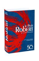 Le petit robert de la langue française - edition des 50 ans