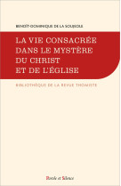 La vie consacrée dans le mystère du christ et de l'église