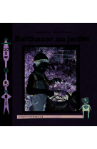 Balthazar au jardin