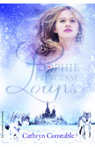 Sophie et la princesse des loups