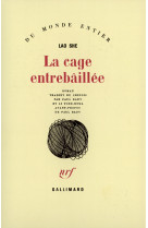 La cage entrebâillée