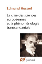 La crise des sciences européennes et la phénoménologie transcendantale