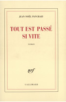 Tout est passé si vite