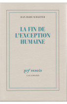 La fin de l'exception humaine