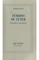 Témoins du futur