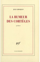 La rumeur des cortèges