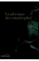 La physique des catastrophes