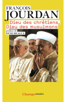 Dieu des chrétiens, dieu des musulmans