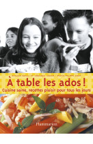 à table les ados !