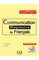 Communication progressive du francais debutant complet + cd audio