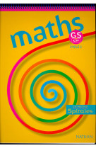 Maths spirales gs/cp cycle 2 eleve coll.spirales