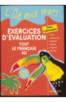 L'île aux mots - tout le français - évaluations - ce1