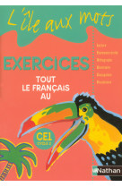 L'île aux mots - tout le français - cahier exercices - ce1