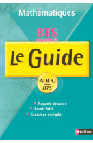 Guide abc bts maths industriels 1re et 2e annee