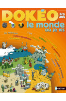 Dokeo le monde ou je vis 6/9an