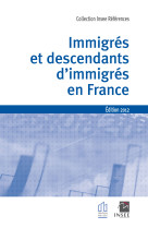 Immigrés et descendants d'immigrés en france edition 2012