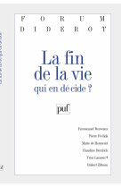 La fin de la vie : qui en décide ?